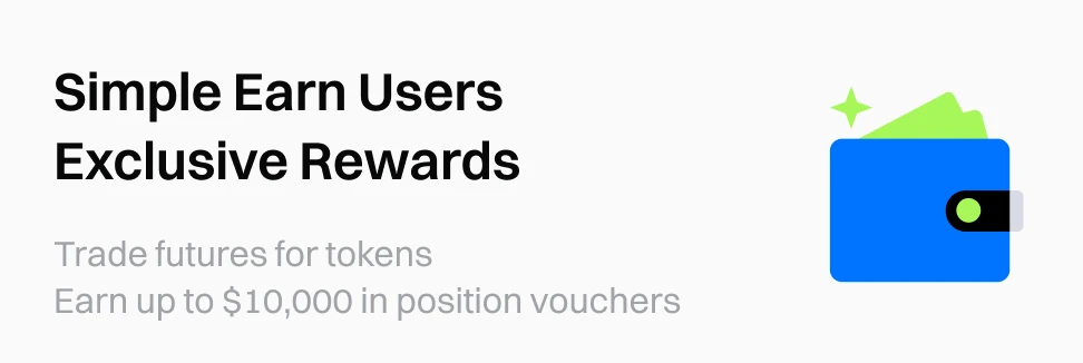 Simple Earn Users Exclusive: Trade Futures For Tokens And Earn Up To $10,000
