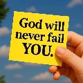 GodWillNotFailYou.HeIsAlways
